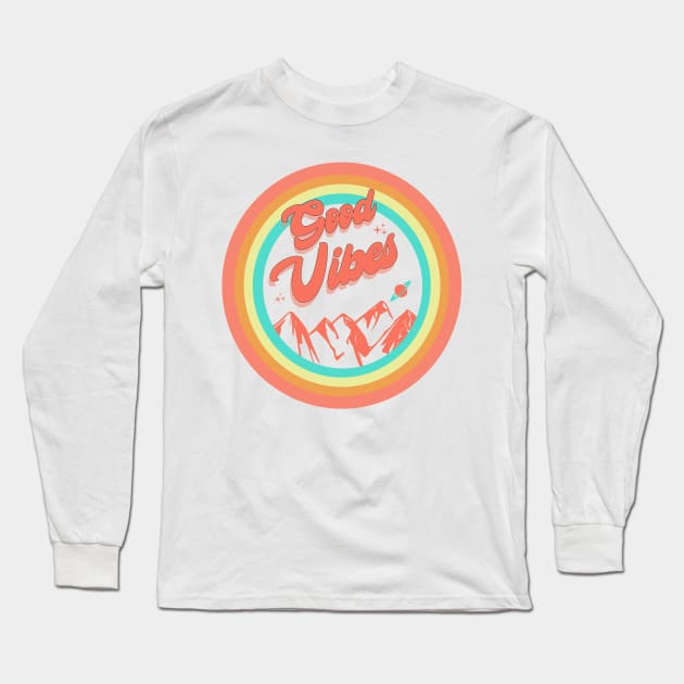 Good Vibes Long Sleeve T-Shirt by Vintage Dream